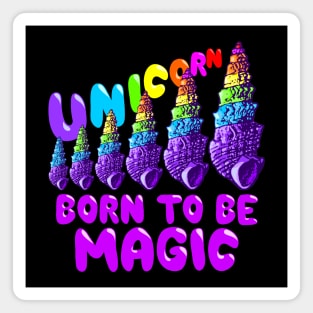 Unicorns are real, evolution ed. Magnet